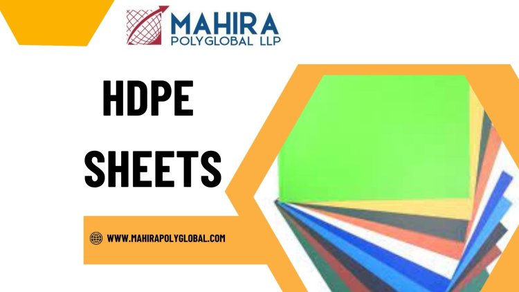How HDPE Sheets Are Changing the Game in Industrial Manufacturing