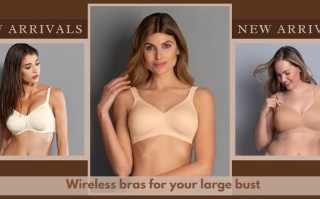 Got a Large Bust? Here’s How NOT To Shop for Wireless Bras