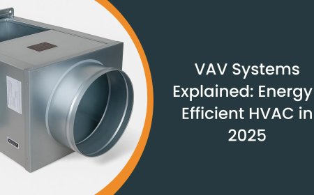VAV HVAC Systems: Smart, Energy-Efficient Zoning for Homes & Businesses
