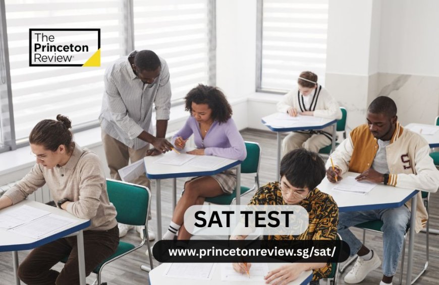 How to Prepare for the SAT Test: Expert Tips and Study Plans