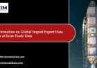 Find information on global import export data provider at Exim Trade Data