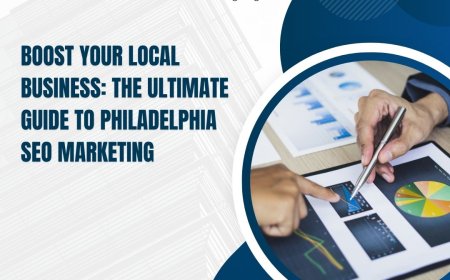 Boost Your Local Business: The Ultimate Guide to Philadelphia SEO Marketing