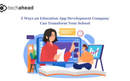 5 Ways an Education App Development Company Can Transform Your School